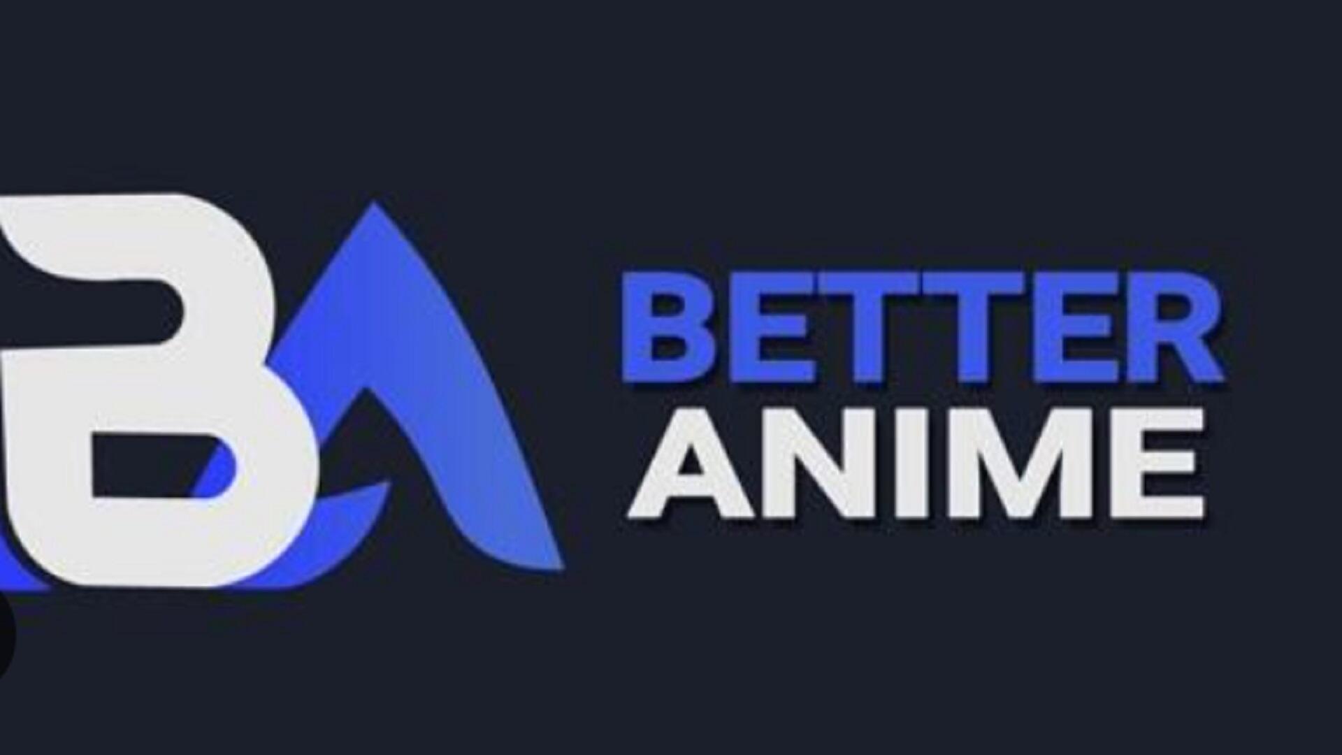 How to download Better Anime 1.5 APK/IOS latest version