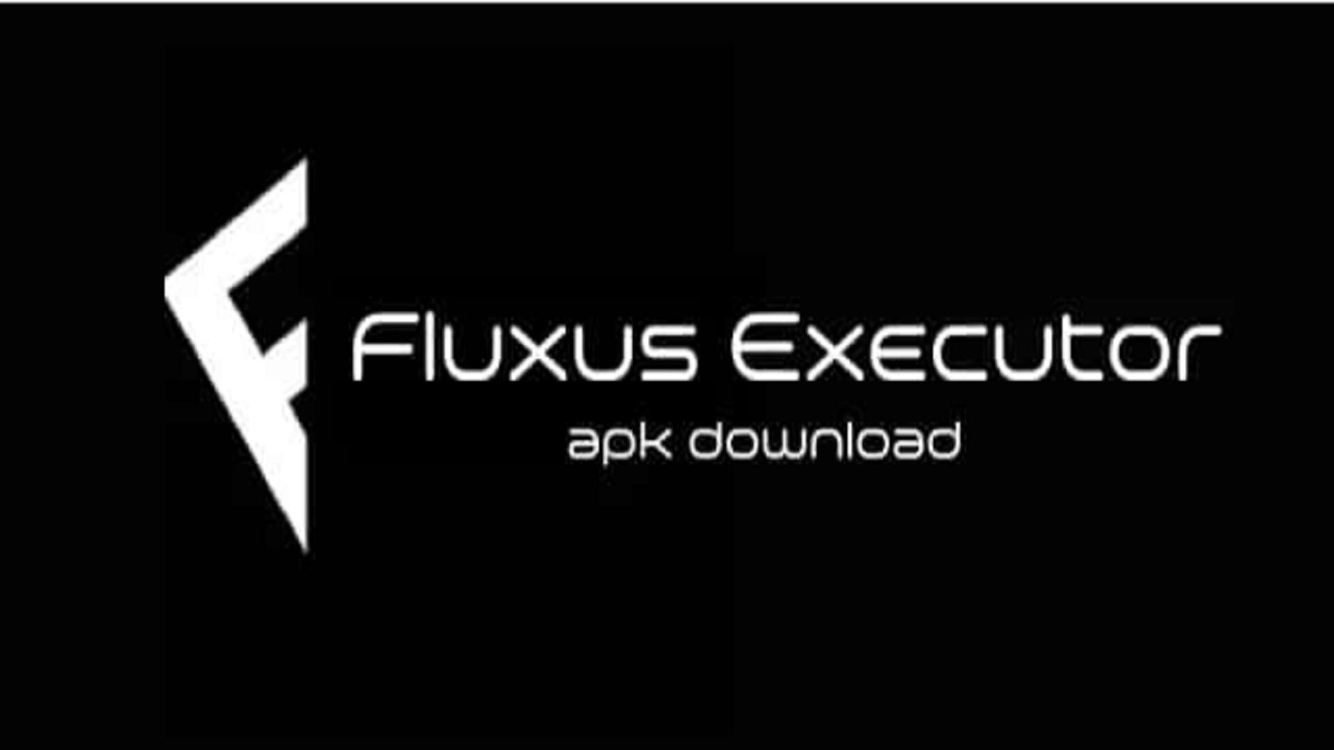 Fluxus Executor Download 2023