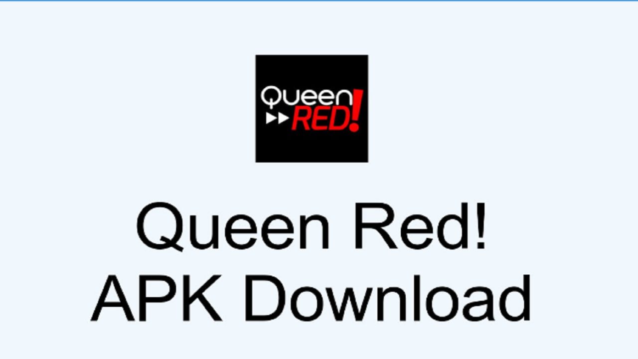 How to download Queen Red APK latest version | DOGAS.INFO