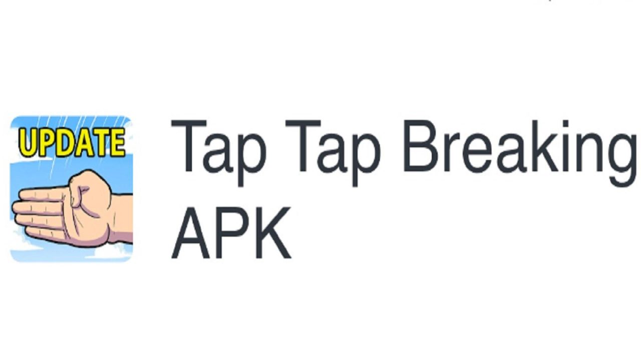 How to download Tap Tap Breaking APK latest version | DOGAS.INFO